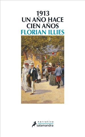 Kniha 1913 Florian Illies