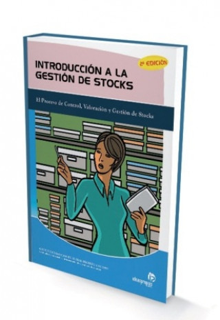 Könyv Introducción a la gestión de stocks : el proceso de control, valoración y gestión de stocks Ana Isabel Bastos Boubeta