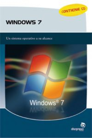 Kniha Windows 7 : un sistema operativo a su alcance Mª ESTHER FERREIRO FERNANDEZ