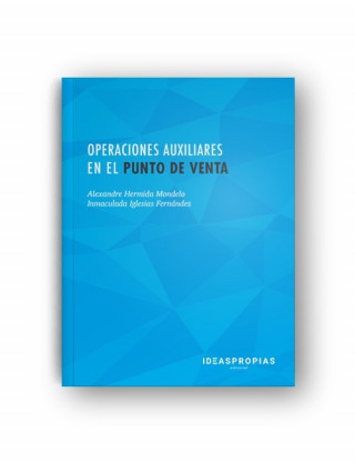 Carte Operaciones auxiliares en el punto de venta : desarrollo e impulso de la actividad comercial Alexandre Hermida Mondelo