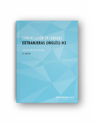 Knjiga Comunicación en lenguas extranjeras (Inglés) N3. Certificados de profesionalidad. Competencias clave YOLANDA MORATO AGRAFOJO