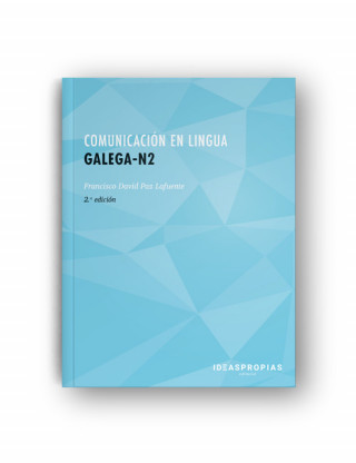 Kniha Comunicación en lingua galega N2. Certificados de profesionalidad. Competencias claves F. DAVID PAZ LAFUENTE