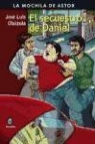 Könyv El secuestro de Daniel José Luis Olaizola