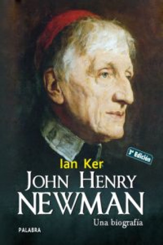 Kniha John Henry Newman : una biografía Ian Turnbull Ker