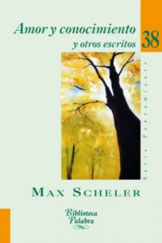Kniha Amor y conocimiento : y otros escritos Max Scheler