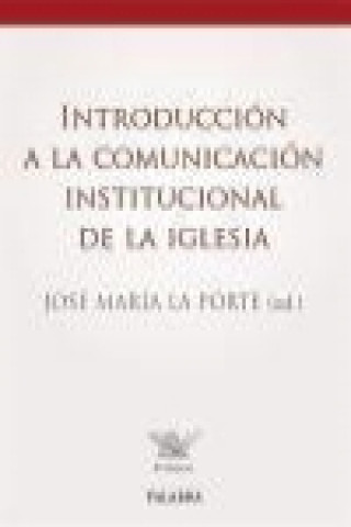 Carte Introducción a la comunicación institucional de la Iglesia José María la Porte Alfaro