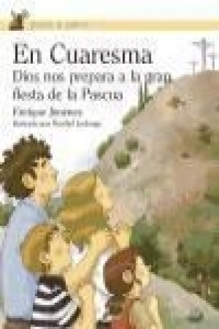 Könyv En Cuaresma Dios nos prepara a la gran fiesta de la Pascua Enrique Jiménez Lasanta