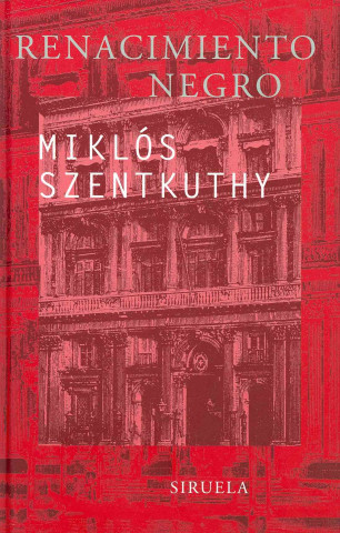 Kniha Renacimiento negro Miklós Szentkuthy