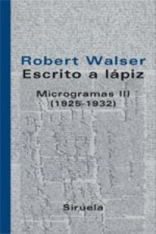 Kniha Microgramas III (1925-1932) ROBERT WALSER