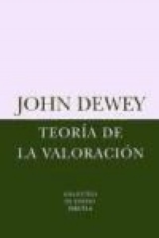 Könyv Teoría de la valoración John Dewey