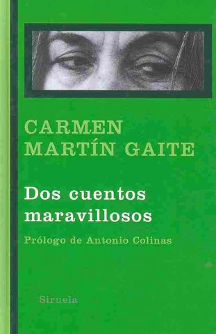 Kniha Dos cuentos maravillosos Carmen Martín Gaite