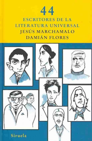 Könyv 44 escritores de la literatura universal Damián Flores