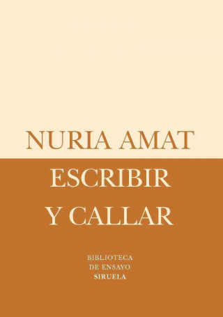 Книга Escribir y callar Núria Amat