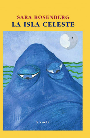 Könyv La isla celeste Sara Rosenberg