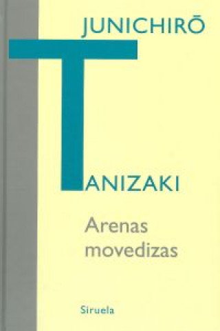 Kniha Arenas movedizas Junichiro Tanizaki