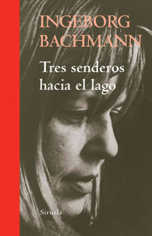Kniha Tres senderos hacia el lago Ingeborg Bachmann