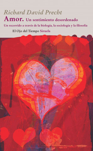 Libro Amor : un sentimiento desordenado Richard David Precht