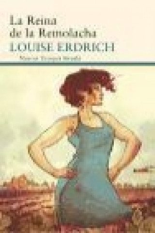 Kniha La reina de la remolacha Louise Erdrich