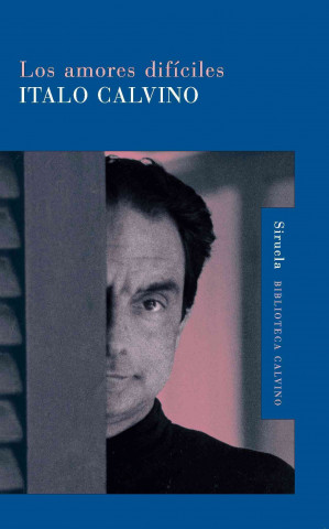Kniha Los amores difíciles Italo Calvino