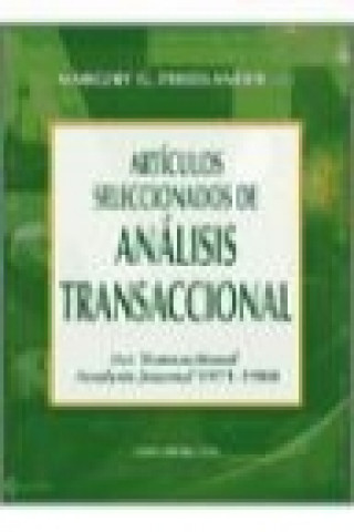 Książka Artículos seleccionados de análisis transaccional : del Transactional Analysis Journal, 1971-1980 Lucía Alonso Ollacarizqueta