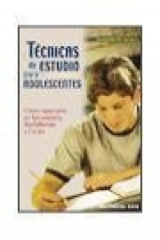 Kniha Técnicas de estudio para adolescentes : cómo superarte en secundaria, bachillerato y ciclos Antonio González Vinagre