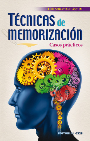 Könyv Técnicas de memorización : casos prácticos Luis Sebastián Pascual
