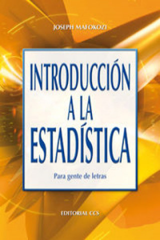 Книга Introducción a la estadística : para gente de letras Joseph Mafokozi