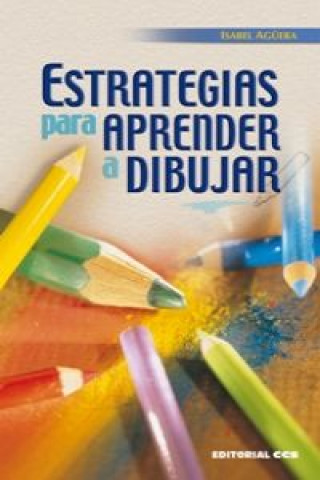 Kniha Estrategias para aprender a dibujar Isabel Agüera Espejo-Saavedra