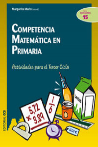 Könyv Competencia matemática en primaria : actividades para el tercer ciclo Margarita Marín Rodríguez