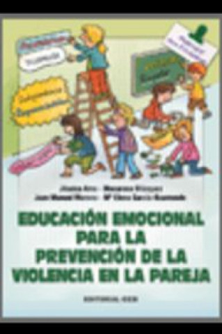 Könyv EDUCACIÓN EMOCIONAL PARA LA PREVENCIÓN DE LA VIOLENCIA EN LA PAREJA 