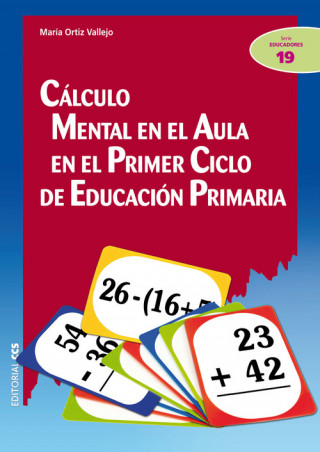 Book Cálculo mental en el aula en el primer ciclo de educación primaria María del Sagrado C. Ortiz Vallejo