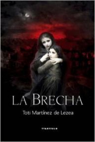 Kniha La brecha Toti Martínez de Lezea