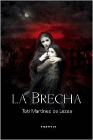 Libro La brecha Toti Martínez de Lezea