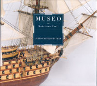 Kniha "Museo de modelismo naval ""Julio Castelo Matrán""" 