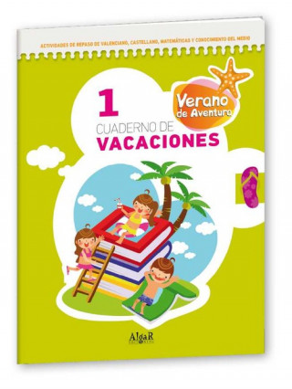 Kniha Verano de aventura, 1 Educación Primaria. Cuaderno de vacaciones 1 Santi Cervera Cardete
