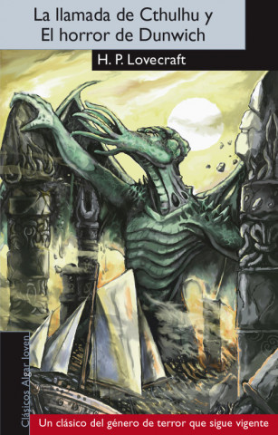 Book La llamada de Cthulhu ; y El horror de Dunwich Howard Phillips Lovecraft