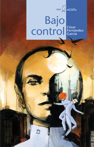 Knjiga Bajo control CESAR FERNANDEZ GARCIA