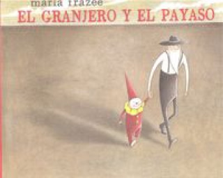 Kniha El granjero y el payaso 