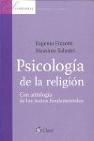 Carte Psicología de la religión : con antología de los textos fundamentales Eugenio Fizzotti