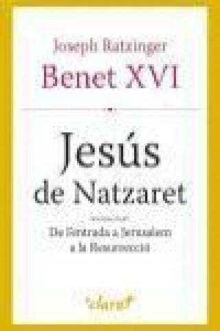 Kniha Jesús de Natzaret : segona part : de l'entrada a Jerusalem a la resurrecció 