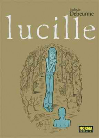 Kniha Lucille Ludovic Debeurme