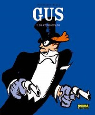 Könyv Gus 2, Bandido guapo Christophe Blain