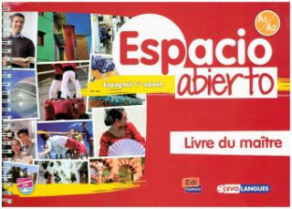 Carte Espacio Abierto Niveau 1 Livre Du Maitre + Acces a Eleteca David Isa De Los Santos