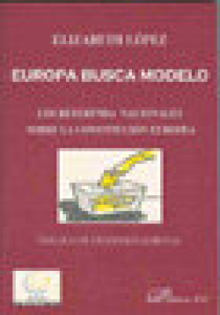 Carte Europa busca modelo : los referenda nacionales sobre la Constitución europea Elizabeth López