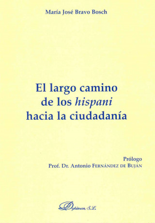 Kniha El largo camino de los hispani hacia la ciudadanía María José Bravo Bosch