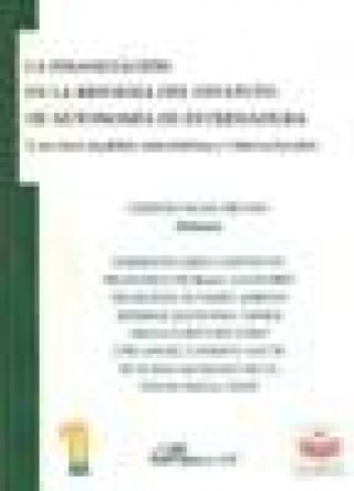 Kniha La financiación en la reforma del Estatuto de Autonomía de Extremadura y en otros modelos autonómicos e internacionales 