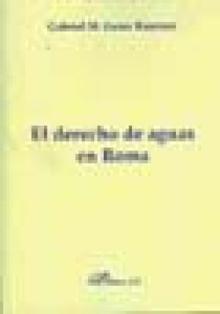 Kniha El derecho de aguas en Roma Gabriel Gérez Kraemer