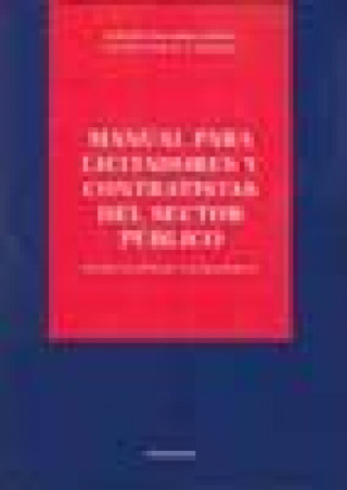 Книга Manual para licitadores y contratistas del sector público : incluye formularios y jurisprudencia Alberto Palomar Olmeda