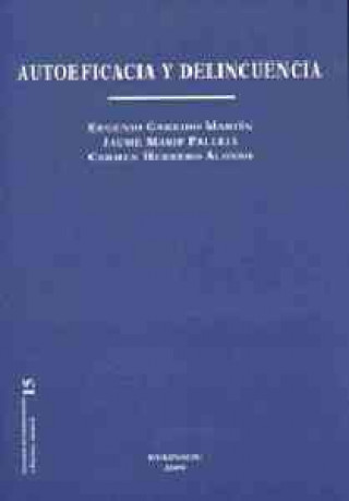 Книга Autoeficacia y delincuencia Eugenio Garrido Martín