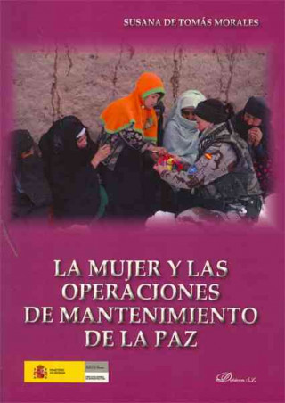Kniha La mujer y las operaciones de mantenimiento de la Paz María Susana de Tomás Morales